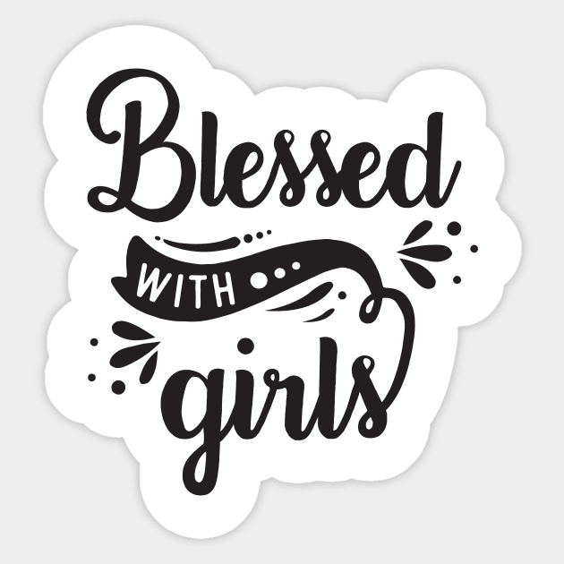 Blessed with girls Sticker by Ombre Dreams